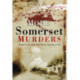 More Somerset Murders