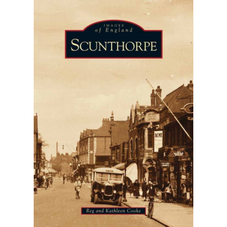 Scunthorpe: Images of England