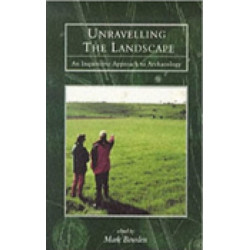 Unravelling the Landscape: An Inquisitive Approach to Archaeology