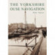 The Yorkshire Ouse Navigation