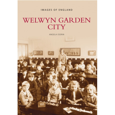 Welwyn Garden City: Images of England