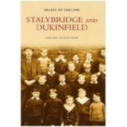 Stalybridge and Dukinfield: Images of England