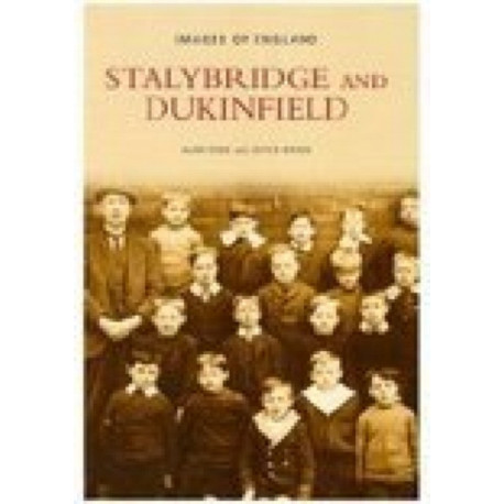 Stalybridge and Dukinfield: Images of England