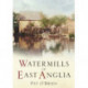 Watermills of East Anglia