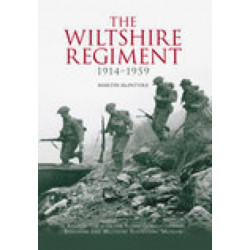 The Wiltshire Regiment 1914-1959