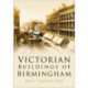 Victorian Buildings of Birmingham