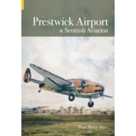 Prestwick Airport and Scottish Aviation