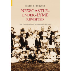 Newcastle Under Lyme Revisited
