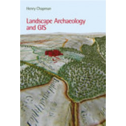 Landscape Archaeology and GIS