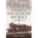 Working at Swindon Works 1930-1960