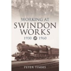 Working at Swindon Works 1930-1960
