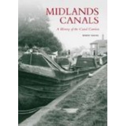 Midlands Canals: A History of the Canal Carriers