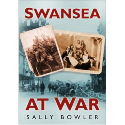 Swansea At War