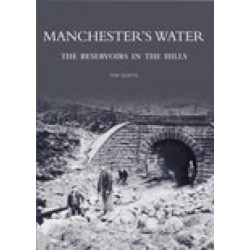 Manchester's Water: The Reservoirs in the Hills