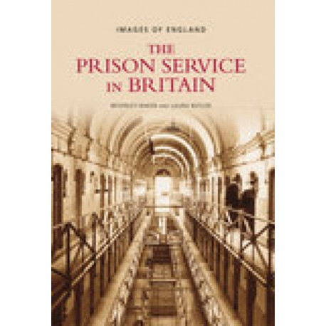The Prison Service in Britain: Images of England