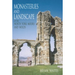 Monasteries and Landscape of the North York Moors and Wolds