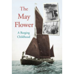 The May Flower: A Barging Childhood