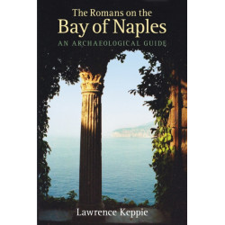 The Romans on the Bay of Naples: An Archaeological Guide