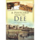 A Postcard from the Dee