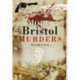 More Bristol Murders