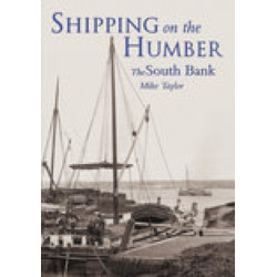 Shipping on the Humber: The South Bank
