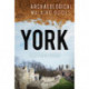 York: Archaeological Walking Guides: An Archaeological Walking Guide