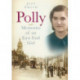 Polly: Memories of an East End Girl