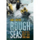 Rough Seas: The Life of a Deep-Sea Trawlerman