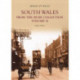 South Wales: From The Bush Collection Volume II: Images of Wales