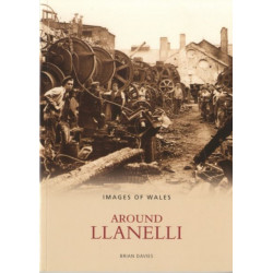 Around Llanelli: Images of Wales