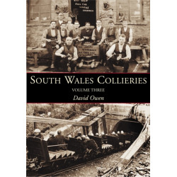 South Wales Collieries Volume 3