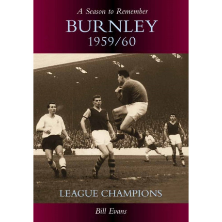 A Season to Remember: Burnley 1959/60