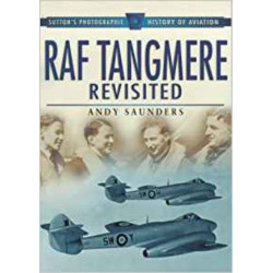RAF Tangmere Revisited: Sutton's Photographic History of Aviation