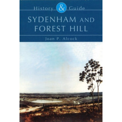 Sydenham and Forest Hill: History and Guide: History & Guide