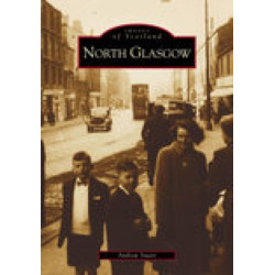 North Glasgow: Images of Scotland