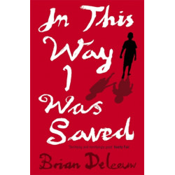 In This Way I Was Saved