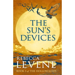 The Sun's Devices: Book 3 of The Hollow Gods