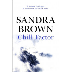 Chill Factor: The gripping thriller from -1 New York Times bestseller