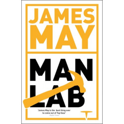 James May's Man Lab: The Book of Usefulness
