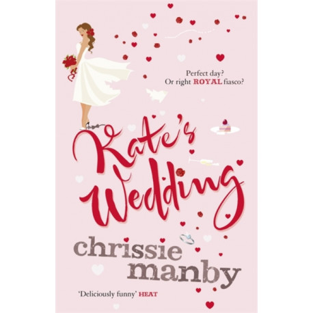 Kate's Wedding: The perfect read for the 2018 Royal Wedding season!