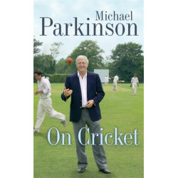 Michael Parkinson on Cricket
