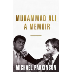 Muhammad Ali: A Memoir: A fresh and personal account of a boxing champion