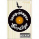 The Long-Player Goodbye