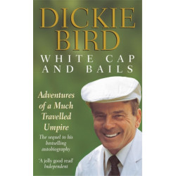 White Cap and Bails: Adventures of a much loved Umpire, the sequel to the bestselling autobiography of the legendary late cricket umpire