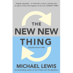 The New New Thing: A Silicon Valley Story