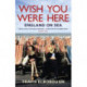 Wish You Were Here: England on Sea