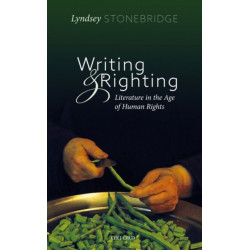 Writing and Righting: Literature in the Age of Human Rights