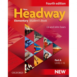 New Headway: Elementary A1 - A2: Student's Book A: The world's most trusted English course