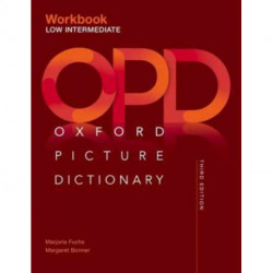 Oxford Picture Dictionary: Low Intermediate Workbook
