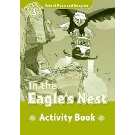Oxford Read and Imagine: Level 4: In the Eagle's Nest Activity Book: We have recently checked all of our Graded Readers against the latest CEFR standards to give each book an accurate language level description for learners. After this process, this title